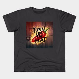 Turn Up The Heat, Hot Sauce Graffiti Design Kids T-Shirt